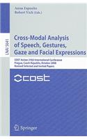 Cross-Modal Analysis of Speech, Gestures, Gaze and Facial Expressions