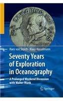 Seventy Years of Exploration in Oceanography