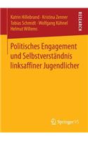 Politisches Engagement Und Selbstverständnis Linksaffiner Jugendlicher