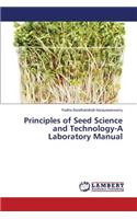 Principles of Seed Science and Technology-A Laboratory Manual