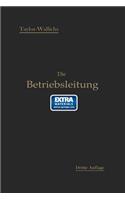 Die Betriebsleitung Insbesondere Der Werkstätten: Autorisierte Deutsche Bearbeitung Der Schrift: "Shop Management"