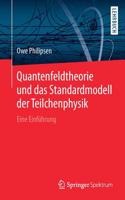 Quantenfeldtheorie Und Das Standardmodell Der Teilchenphysik