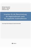 Ursachen für die Überschreitung der Regelstudienzeit sowie für ungewollte Studienabbrüche