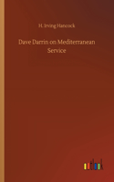 Dave Darrin on Mediterranean Service