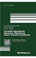Parabolic Quasilinear Equations Minimizing Linear Growth Functionals