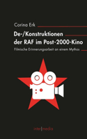 De-/Konstruktionen Der RAF Im Post-2000-Kino