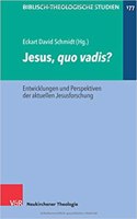 Jesus, Quo Vadis?