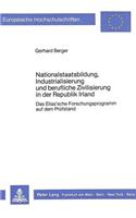 Nationalstaatsbildung, Industrialisierung Und Berufliche Zivilisierung in Der Republik Irland