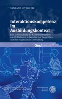 Interaktionskompetenz Im Ausbildungskontext: Eine Untersuchung Der Reparaturpraktiken Von Gefluchteten in Betrieblichen Gesprachen Und Ihre Longitudinale Entwicklung