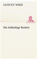 Die Leibhaftige Bosheit