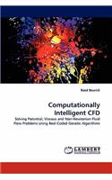 Computationally Intelligent CFD