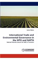 International Trade and Environmental Governance in the Wto and NAFTA