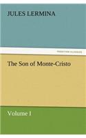 The Son of Monte-Cristo, Volume I