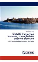 Scalable transaction processing through data-oriented execution