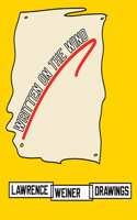 Lawrence Weiner: Drawings