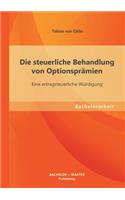 Die steuerliche Behandlung von Optionsprämien