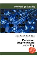 Processor Supplementary Capability