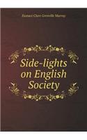 Side-Lights on English Society