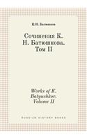 Works of K. Batyushkov. Volume II