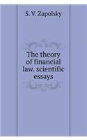 The theory of financial law. scientific essays