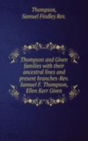 THOMPSON AND GIVEN FAMILIES WITH THEIR