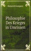 Philosophie Des Krieges in Umrissen