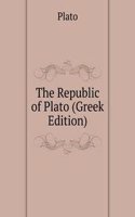 Republic of Plato (Greek Edition)