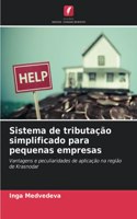 Sistema de tributação simplificado para pequenas empresas