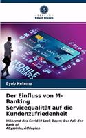 Einfluss von M-Banking Servicequalität auf die Kundenzufriedenheit