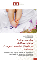 Traitement des Malformations Congénitales des Membres Pelviens