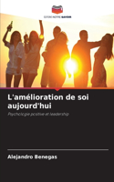 L'amélioration de soi aujourd'hui