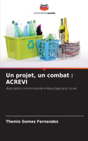 Un projet, un combat