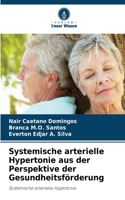 Systemische arterielle Hypertonie aus der Perspektive der Gesundheitsförderung