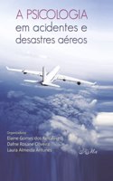 A Psicologia em Acidentes e Desastres Aéreos