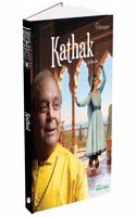 Rhythms & Ragas: Kathak A Comprehensive Guide to Indian Classical Dance and Its Graceful Movements Book for All Ages
