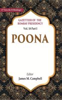 Gazetteer of the Bombay Presidency: Poona Vol. 18 Part I [Hardcover]
