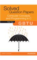 Computer Concepts and programming in C for GBTU