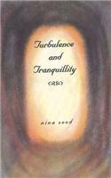 Turbulence & Tranquillity