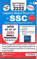 2222 Compulsory idioms and phrasal verbs for SSC Volume-I