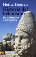 Historia del helenismo / Hellenism History: De Alejandro a Cleopatra/ from Alejandro to Cleopatra (El Libro De Bolsillo. Areas De Conocimiento. Humanidades. Religion Y Mitologia)