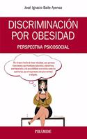 Discriminacion por obesidad: Perspectiva psicosocial