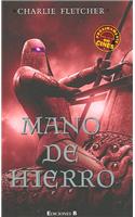 Mano de Hierro = Iron Hand