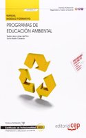 Manual Programas de educacion ambiental (MF0806_3). Certificados de Profesionalidad. Interpretacion y Educacion Ambiental (SEAG0109)