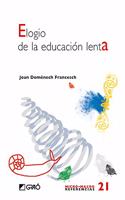 Elogio de la educacion lenta