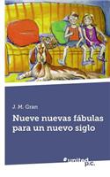 Nueve Nuevas Fabulas Para Un Nuevo Siglo