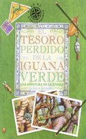 El Tesoro Perdido De La Iguana Verde/the Lost Treasure of the Green Iguana: Una Aventura En La Jungla