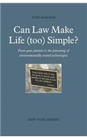 Can Law Make Life (Too) Simple?