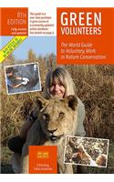 Green Volunteers, 8th Edition: The World Guide to Voluntary Work in Nature Conservation: The World Guide to Voluntary Work in Nature Conservation