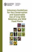 Voluntary guidelines for the conservation and sustainable use of crop wild relatives and wild food plants