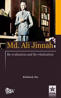 Md. Ali Jinnah : Re-Evaluation And Re- Vitalization